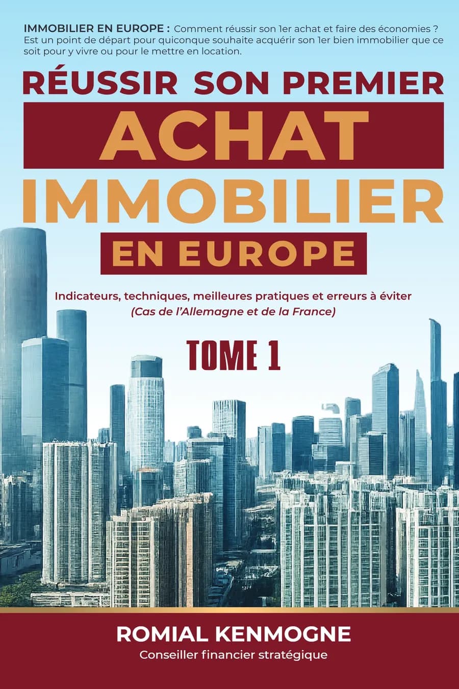 Cover des Buchs „Réussir son premier achat immobilier en Europe“, Band 1, von Romial Kenmogne